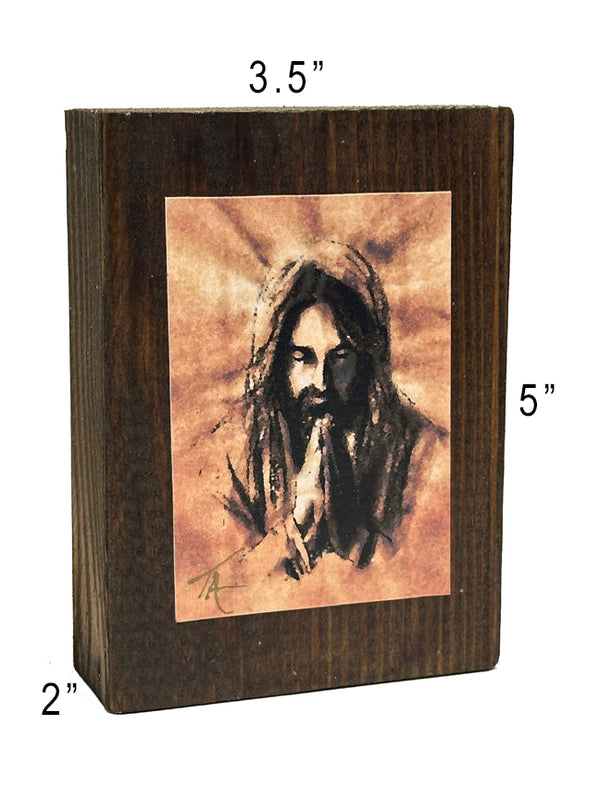 Jesus Praying on 3.5 x 5 Rustic Wood / FREE SHIPPING